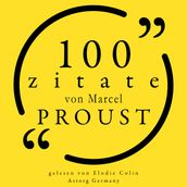 100 Zitate von Marcel Proust