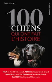 100 chiens qui ont fait l histoire