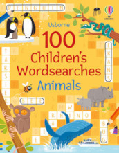100 children s wordsearches: animals. Ediz. a colori