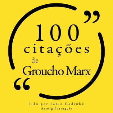 100 citações de Groucho Marx - Groucho Marx