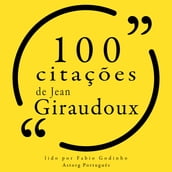 100 citações de Jean Giraudoux