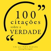 100 citações sobre a verdade