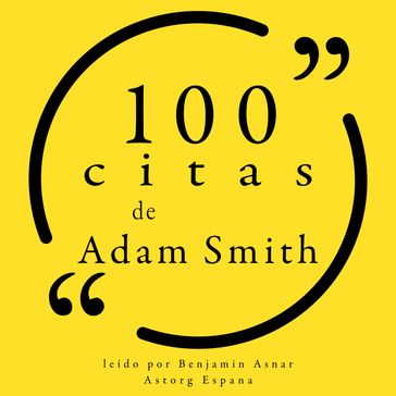 100 citas de Adam Smith - Adam Smith
