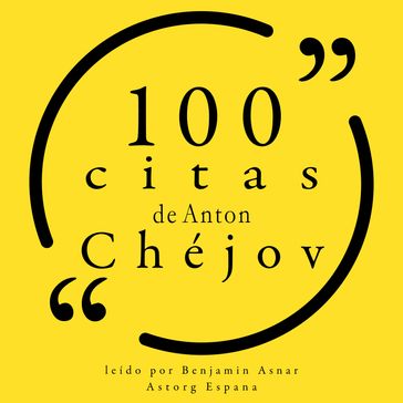 100 citas de Anton Chéjov - Anton Chekov