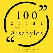 100 citat fran Aeschylus