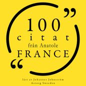 100 citat fran Anatole France