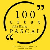 100 citat fran Blaise Pascal