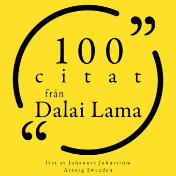 100 citat fran Dalaï Lama - Dalai Lama