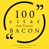 100 citat fran Francis Bacon