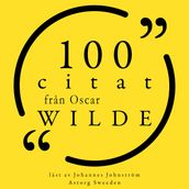 100 citat fran Oscar Wilde