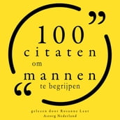 100 citaten om mannen te begrijpen