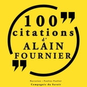 100 citations d Alain Fournier