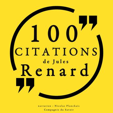 100 citations de Jules Renard - Jules Renard