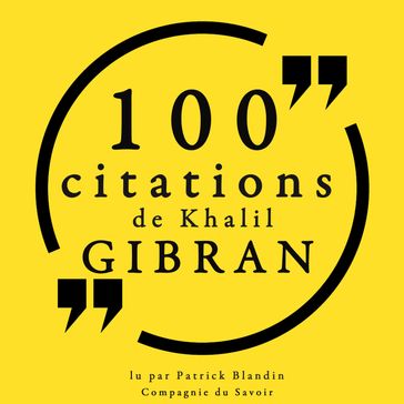 100 citations de Khalil Gibran - Khalil Gibran