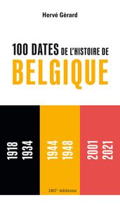 100 dates de l histoire de Belgique