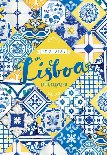 100 dias em Lisboa - Tania Carvalho