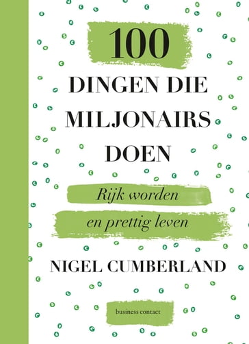 100 dingen die miljonairs doen - Nigel Cumberland
