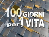 100 giorni per una vita