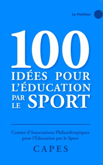 100 idées pour l'éducation par le sport - Comité d