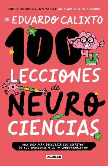 100 lecciones de neurociencia - Dr. Eduardo Calixto