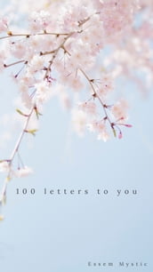 100 letters to you
