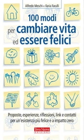 100 modi per cambiare vita ed essere felici