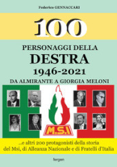 100 personaggi della destra 1946-2021