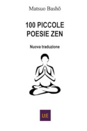 100 piccole poesie zen