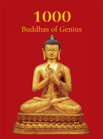 1000 Buddhas of Genius - T.W. Rhys Davids Ph.D. LLD. - Victoria Charles