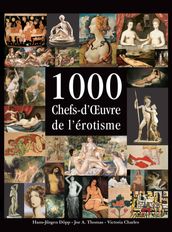 1000 Chefs-d Œuvre de l érotisme