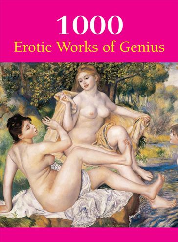 1000 Erotic Works of Genius - Hans-Jurgen Dopp - Joe A. Thomas - Victoria Charles