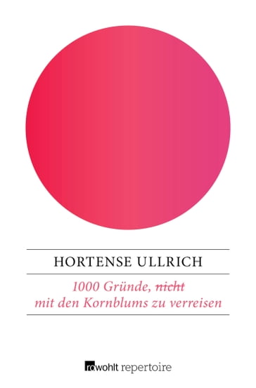 1000 Gründe, (nicht) mit den Kornblums zu verreisen - Hortense Ullrich