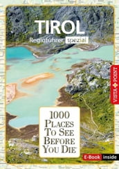 1000 Places To See Before You Die - Tirol