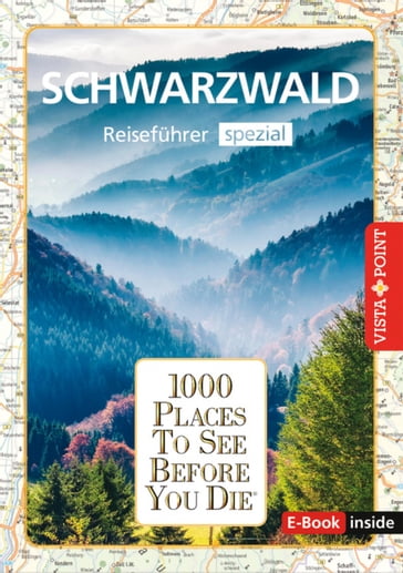 1000 Places To See Before You Die - Schwarzwald - Rolf Goetz - Rebecca Schirge