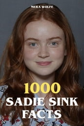 1000 Sadie Sink Facts