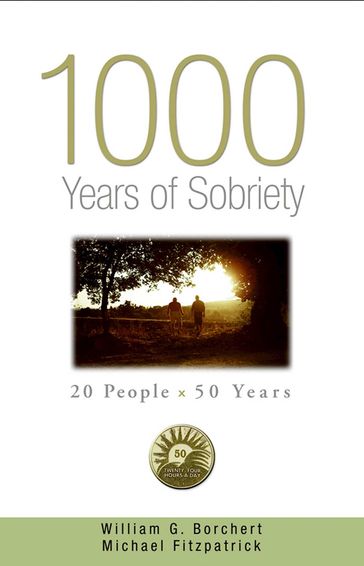 1000 Years of Sobriety - Michael Fitzpatrick - William G Borchert