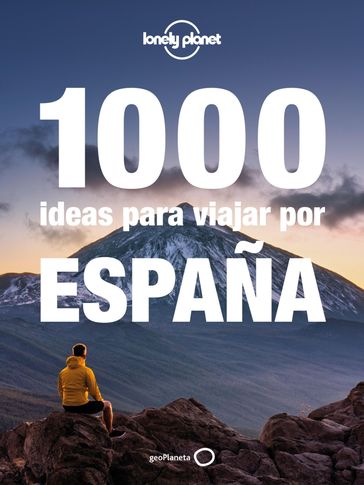 1000 ideas para viajar por España - Jorge Jiménez Ríos