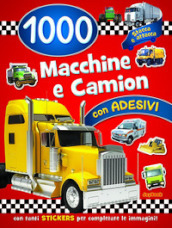 1000 macchine e camion. Con adesivi. Ediz. a colori