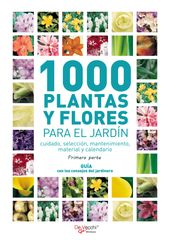 1000 plantas y flores para el jardín - Primera parte