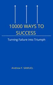 10000 Ways to Success