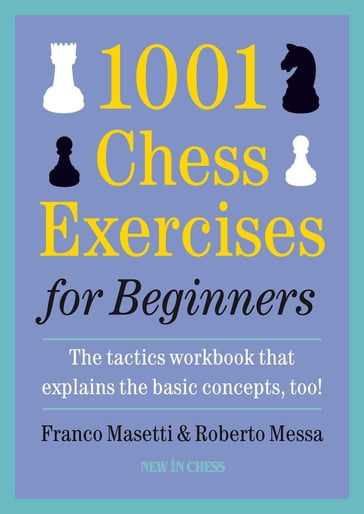 1001 Chess Exercises for Beginners - Franco Masetti - Roberto Messa