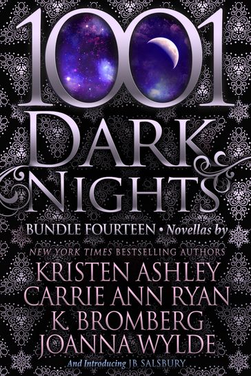 1001 Dark Nights: Bundle Fourteen - Carrie Ann Ryan - JB Salsbury - Joanna Wylde - K. Bromberg - Kristen Ashley