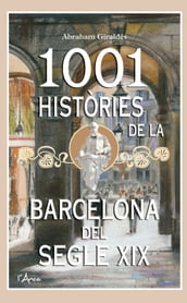 1001 Històries de la Barcelona del segle XIX