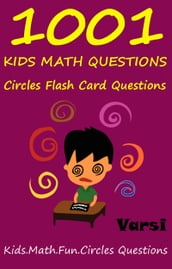 1001 Kids Math Questions: Circles Flash Card Questions