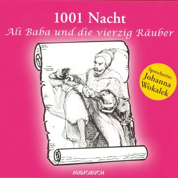 1001 Nacht - Ali Baba und die vierzig Räuber - Anonym - Corinna Zimber
