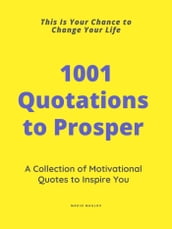 1001 Quotations to Prosper