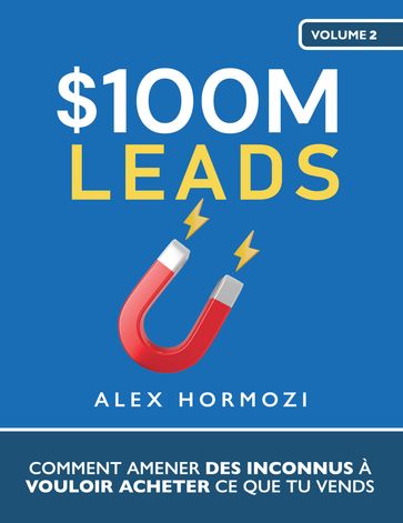 $100M Leads - Alexander Hormozi