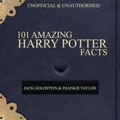 101 Amazing Harry Potter Facts