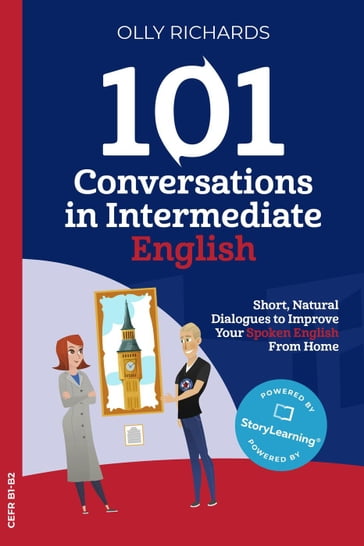 101 Conversations in Intermediate English - Olly Richards