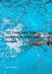 101 Dicas Para Criar Produtos De Nicho Que Vendem